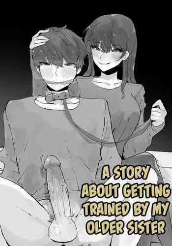 A Story About Getting Trained By My Older Sister