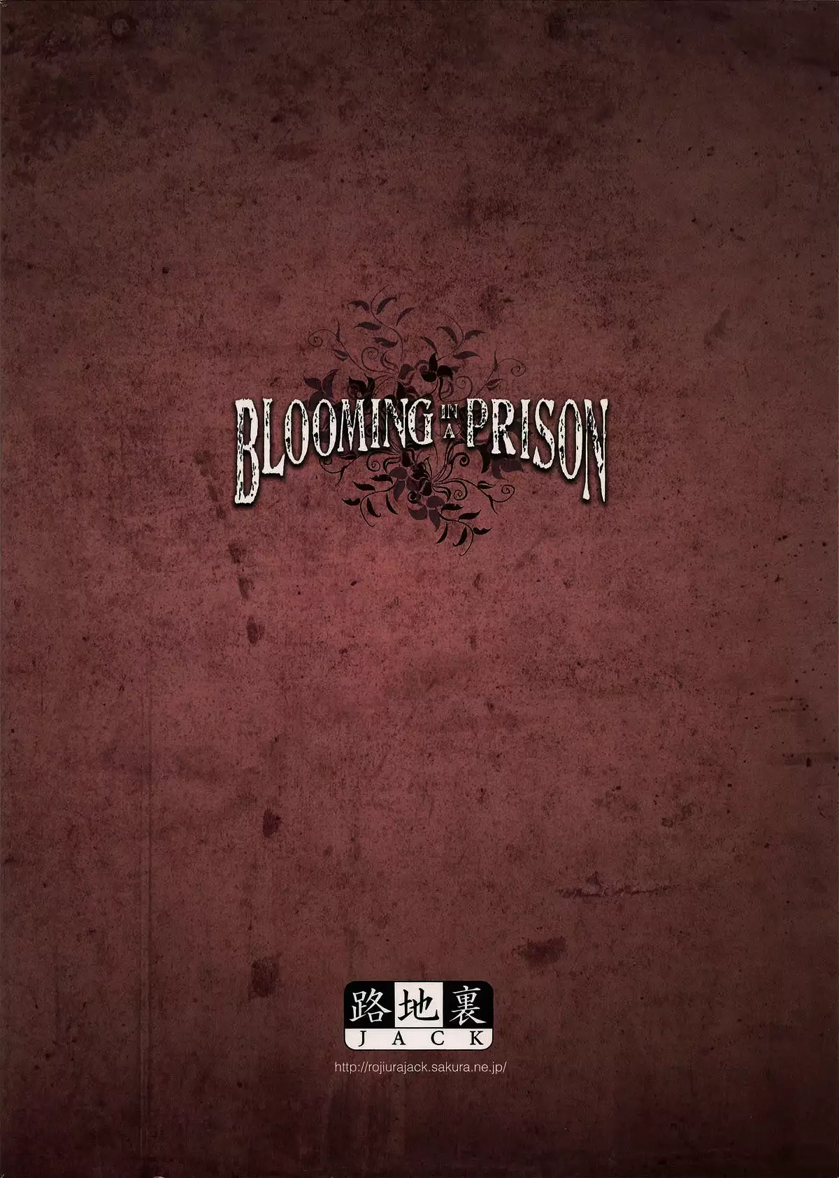 Blooming In A Prison