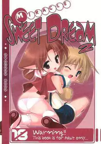 MIRACLE SWEET DREAM 2
