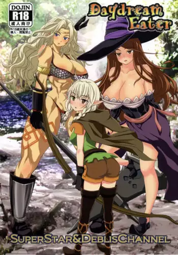 (C85) [Devri Channel (Hoshino Ruru, Kikawa Onihise, Yamashita)] Daydream Eater (Dragon's Crown)