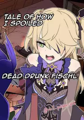 Deisui Shita Fischl ni Warui Koto o Suru Hanashi | Tale of How I Spoiled Dead Drunk Fischl