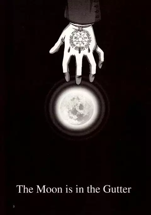 The Moon is in the Gutter