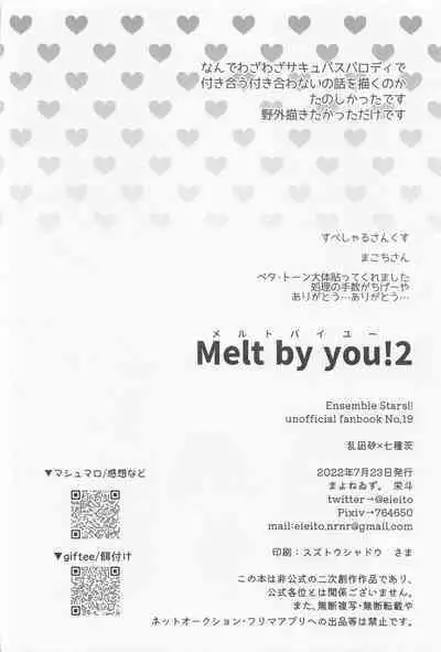Melt by you! 2